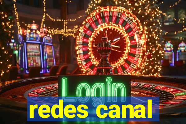 redes canal